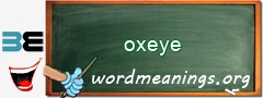 WordMeaning blackboard for oxeye